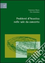 Problemi d'acustica nelle sale da concerto libro