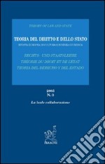 Teoria del diritto e dello Stato. Rivista europea di cultura e scienza giuridica (2005). Vol. 3 libro