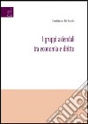 I gruppi aziendali tra economia e diritto libro di Di Carlo Emiliano