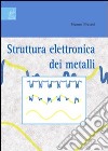 Struttura elettronica dei metalli libro