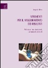 Strumenti per il miglioramento dei risultati. Relazioni tra decisioni, strumenti ed esiti libro di Riva Angelo