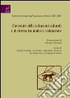 L'avvenire delle istituzioni culturali e di ricerca tra analisi e valutazione libro