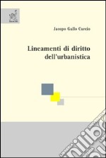 Lineamenti di diritto dell'urbanistica libro