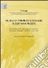 The role of appropriate technologies in cooperation projects. Proceedings of the International conference (Desenzano del Garda, 16 December 2005) libro