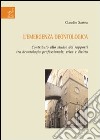 L'emergenza deontologica. Contributo allo studio dei rapporti tra deontologia professionale, etica e diritto libro