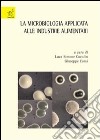 La microbiologia applicata alle industrie alimentari libro