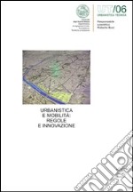 Urbanistica e mobilità: regole e innovazione libro