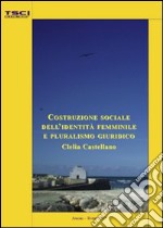 Costruzione sociale dell'identità femminile e pluralismo giuridico