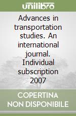 Advances in transportation studies. An international journal. Individual subscription 2007 libro