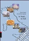 Io Nord... tu Sud/Io Sud... tu Nord libro