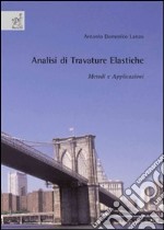 Analisi di travature elastiche. Metodi e applicazioni