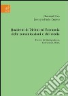 Quaderni di diritto ed economia delle comunicazioni e dei media. Vol. 3: Facoltà di giurisprudenza Libera Università Maria Ss. Assunta, a. a. 2006-2007 libro