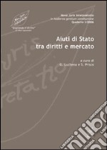 Aiuti di stato tra diritto e mercato libro