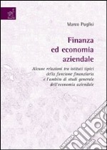 Finanza ed economia aziendale. Alcune relazioni tra istituti tipici della funzione finanziaria e l'ambito di studi generale dell'economia aziendale