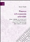 Finanza ed economia aziendale. Alcune relazioni tra istituti tipici della funzione finanziaria e l'ambito di studi generale dell'economia aziendale libro di Puglisi Marco