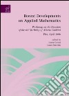 Recent developments on applied mathematics. Workshop on the occasion of the 65th birthday of Alberto Cambini (Pisa, April 2006) libro