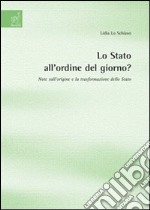 Lo Stato all'ordine del giorno? Note sull'origine e la trasformazione dello Stato