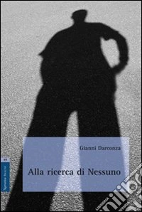 Alla ricerca di nessuno
