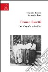 Franco Rasetti. Una biografia scientifica libro