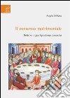 Il consenso matrimoniale. Dottrina e giurisprudenza canonica libro