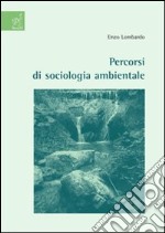 Percorsi di sociologia ambientale libro