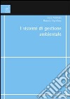 I sistemi di gestione ambientale libro