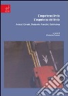 L'esperienza limite. L'esperienza del limite. Artaud, Canetti, Benjamin, Pasolini, Schönberg libro