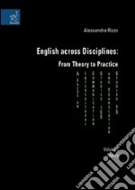 English across disciplines: from theory to practice. A focus on intercultural. Communication studies (ICS) and translation studies (TS). Vol. 1: Theory