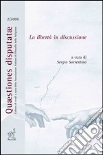 La libertà in discussione libro