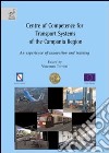 Centre of competence for transport systems of the Campania region. An experience of innovation and training libro