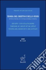 Teoria del diritto e dello Stato. Rivista europea di cultura e scienza giuridica (2006) vol. 1-3 libro