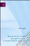 Shared service center: presupposti teorici e recenti evidenze empiriche libro di Puglisi Marco