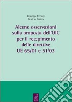 Alcune osservazioni sulla proposta dell'OIC per il recepimento delle direttive UE 65/01 e 51/03 libro