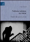 Tradizione, traduzione, tras-fusione: «Dracula» dal testo allo schermo libro di Lonati Franco