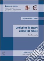 L'evoluzione del settore aeronautico italiano: il caso Finmeccanica libro