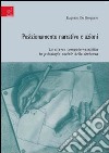 Posizionamento narrativo e azioni: la ricerca computer-assistita in psicologia sociale della devianza libro di De Gregorio Eugenio