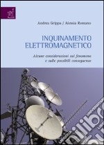 Inquinamento elettromagnetico: alcune considerazioni sul fenomeno e sulle possibili conseguenze