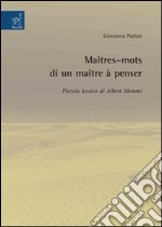 Maîtres-mots di un maître à penser. Piccolo lessico di Albert Memmi