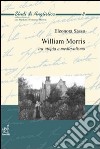 William Morris. Tra utopia e medievalismo libro di Sasso Eleonora