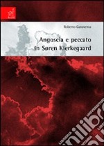 Angoscia e peccato in Sören Kierkegaard libro