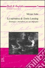 La narrativa di Doris Lessing. Strategie e metafore per un impegno