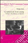 La narrativa di Doris Lessing. Strategie e metafore per un impegno libro di Sette Miriam