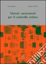 Metodi variazionali per il controllo ottimo