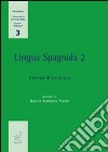 Lingua Spagnola. Vol. 2: Esercizi di Lettorato libro