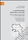 La pianificazione urbanistica comunale nella legge regionale della Campania n. 16 del 22 dicembre 2004 libro di Coppola Alberto D'Angelo Maria Laura