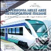 La ferrovia nelle aree metropolitane italiane. Atti del 14° Convegno nazionale SIDT (Napoli, 19 febbraio 2007) libro