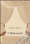 I maleamanti libro di Serra Giuseppe L.