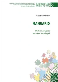 Manuario. Work in progress per temi sociologici
