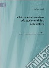 Un'interpretazione metafisica della teoria einsteiniana della relatività. Vol. 1: Alcuni fondamenti meta-matematici libro