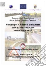 Manuale per le ispezioni di sicurezza delle strade extraurbane secondarie e locali